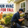 Get Your HVAC Ready for Fall